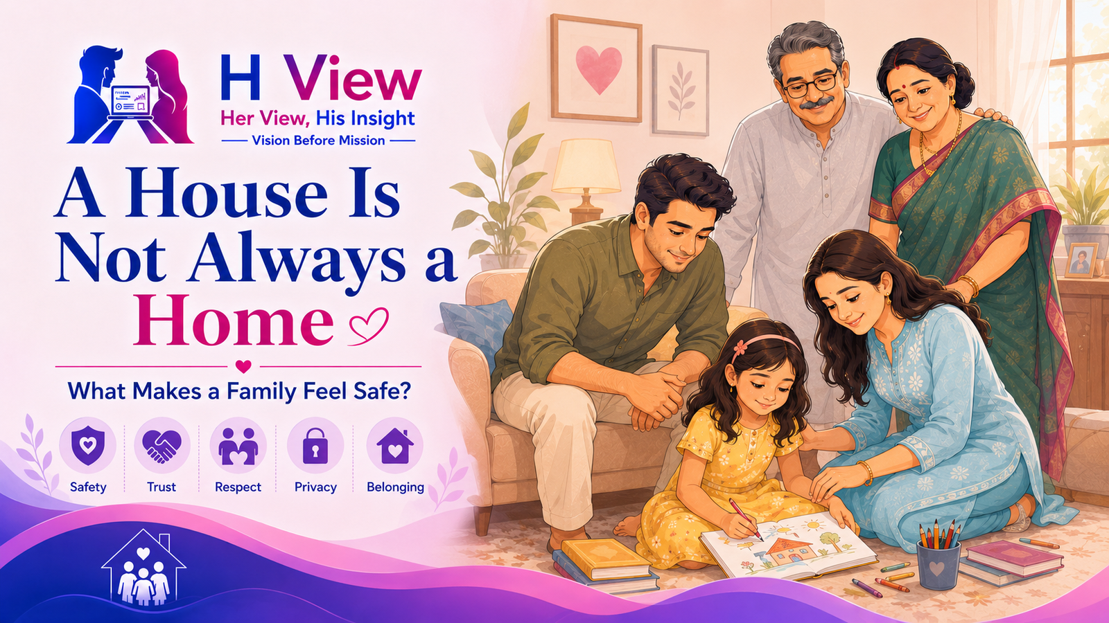 A House Is Not Always a Home: What Makes a Family Feel Safe?